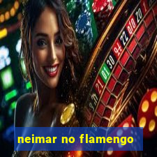 neimar no flamengo